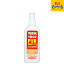 Wow, Your Fur Smells Amazing Furry Sweet Scent Pet Alcohol 250ml